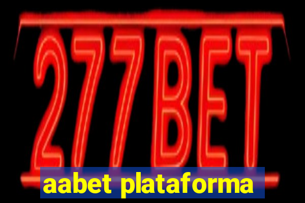 aabet plataforma