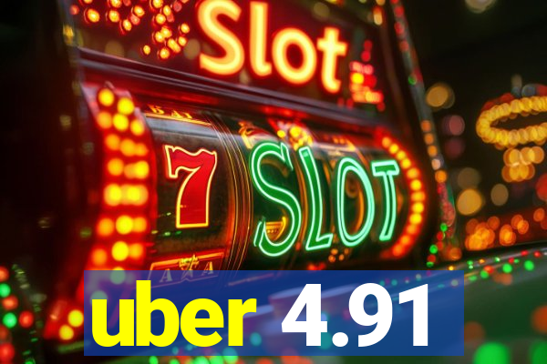 uber 4.91
