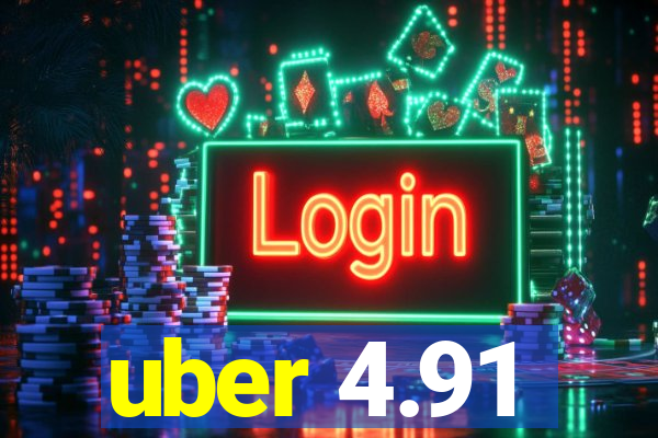 uber 4.91