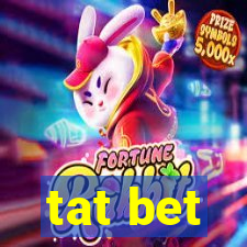 tat bet