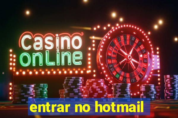 entrar no hotmail