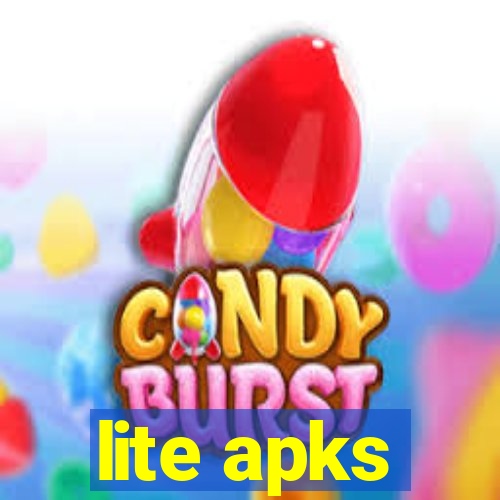 lite apks