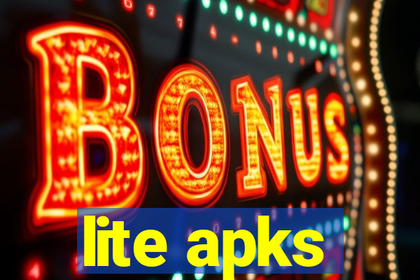 lite apks