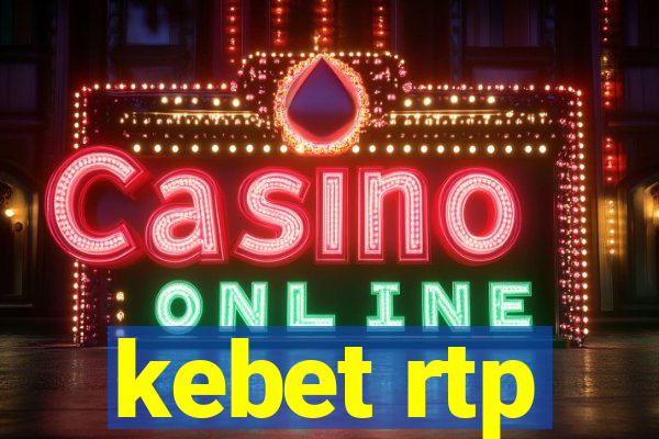 kebet rtp