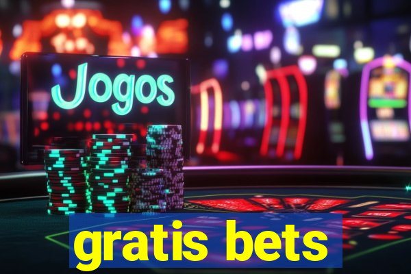 gratis bets