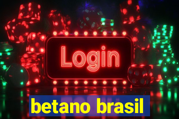 betano brasil