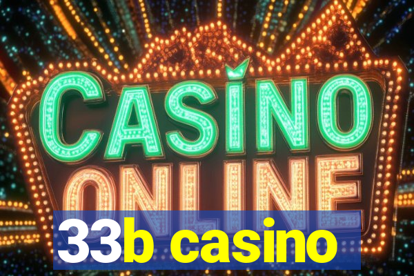 33b casino