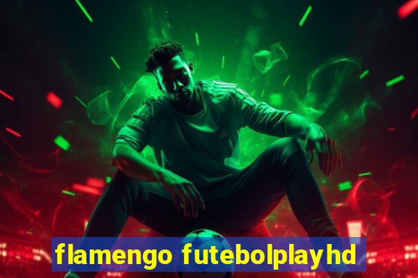 flamengo futebolplayhd