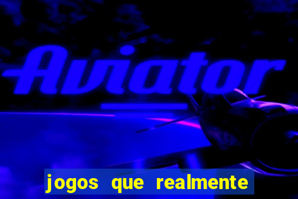 jogos que realmente pagam no cadastro