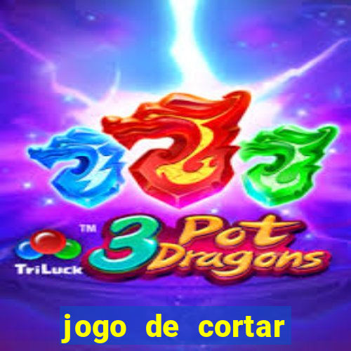 jogo de cortar frutas aposta