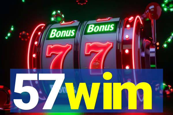 57wim