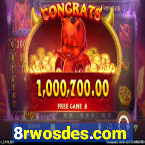 8rwosdes.com