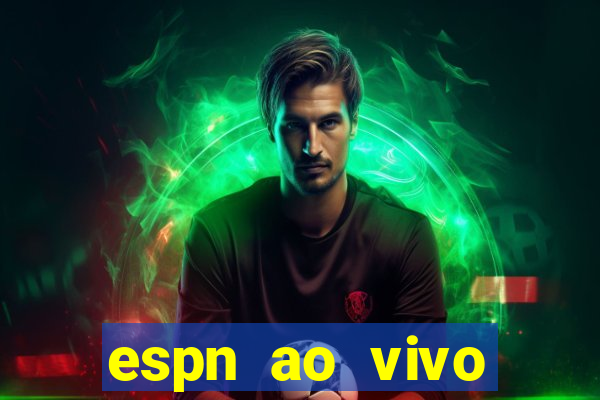 espn ao vivo online gratis
