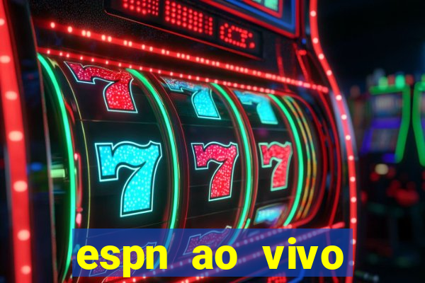 espn ao vivo online gratis