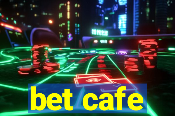 bet cafe