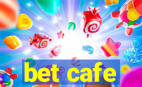 bet cafe