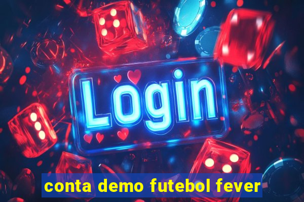 conta demo futebol fever