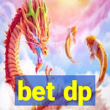 bet dp