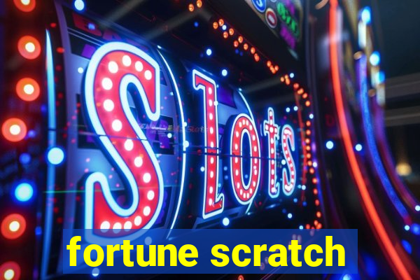 fortune scratch