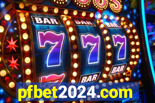 pfbet2024.com