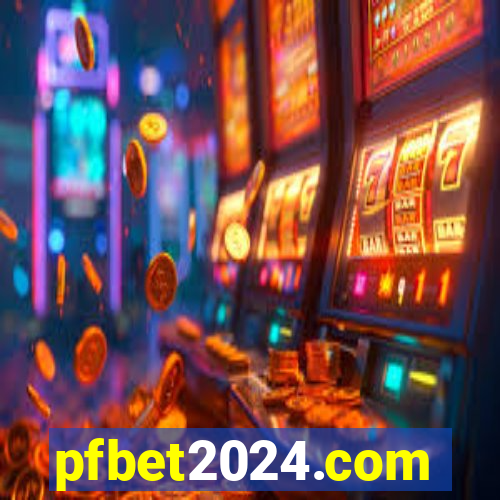 pfbet2024.com