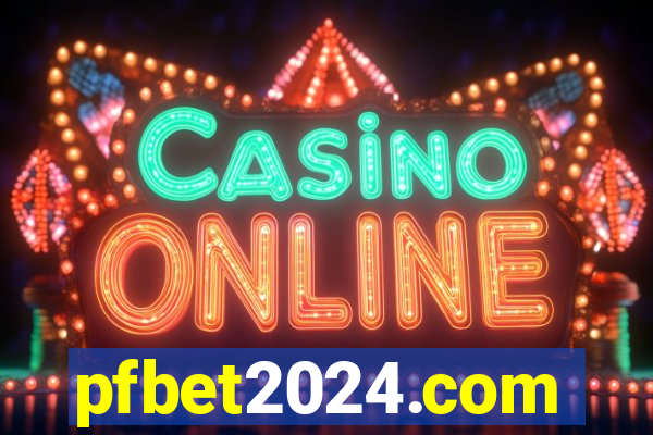 pfbet2024.com