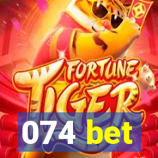 074 bet