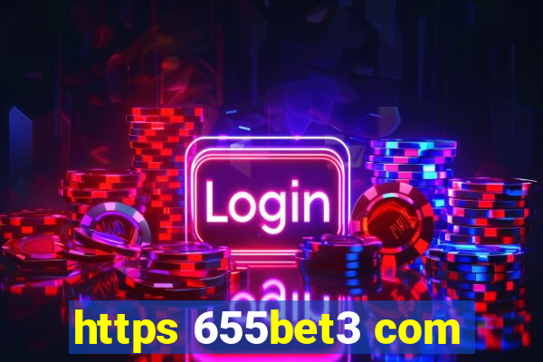 https 655bet3 com