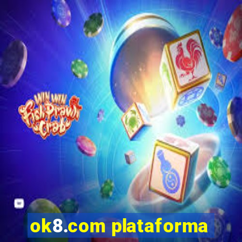 ok8.com plataforma