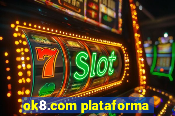ok8.com plataforma