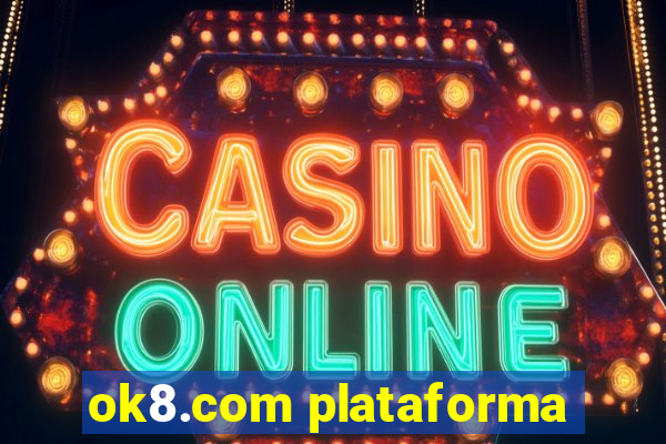 ok8.com plataforma