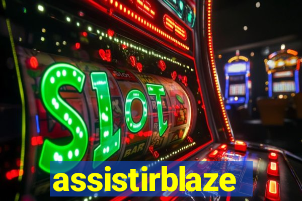 assistirblaze