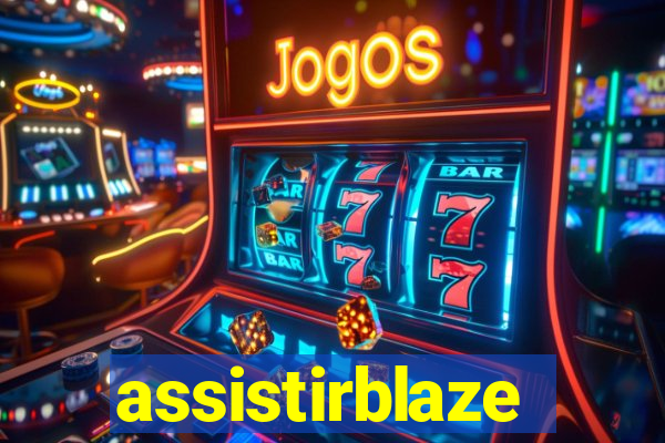 assistirblaze
