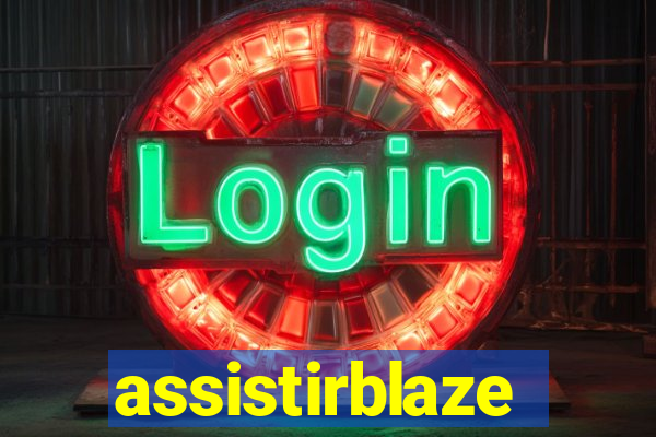 assistirblaze