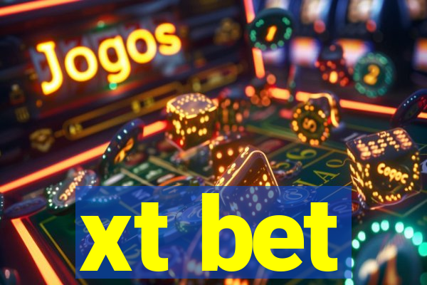 xt bet