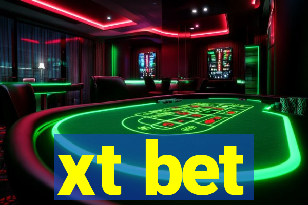 xt bet