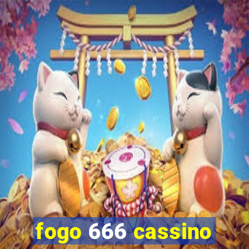 fogo 666 cassino