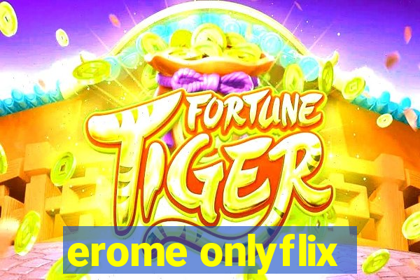 erome onlyflix