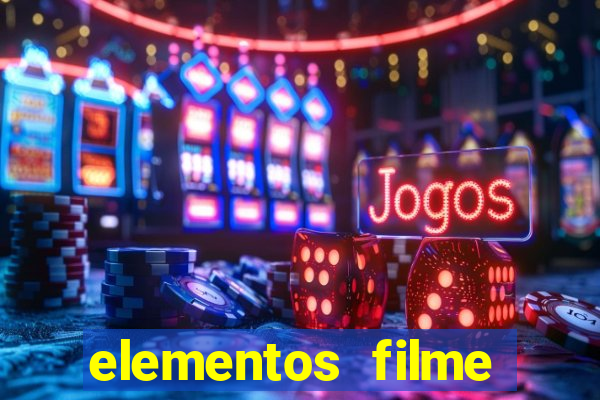 elementos filme completo dublado drive