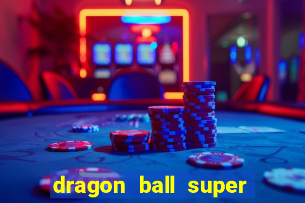 dragon ball super broly dublado assistir