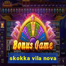 skokka vila nova
