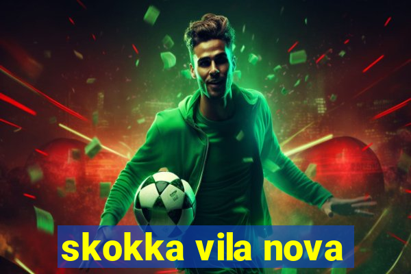 skokka vila nova