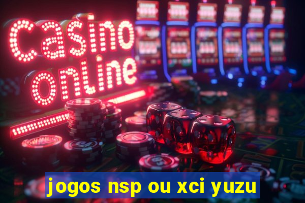 jogos nsp ou xci yuzu