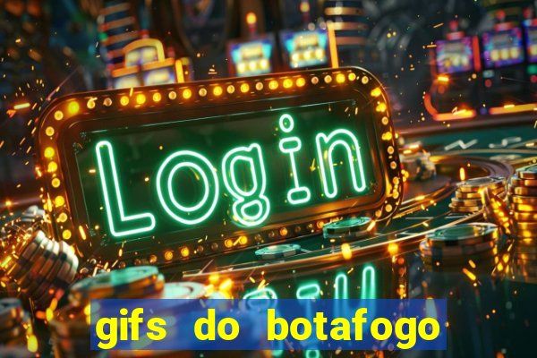 gifs do botafogo para whatsapp