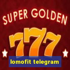 lomofit telegram