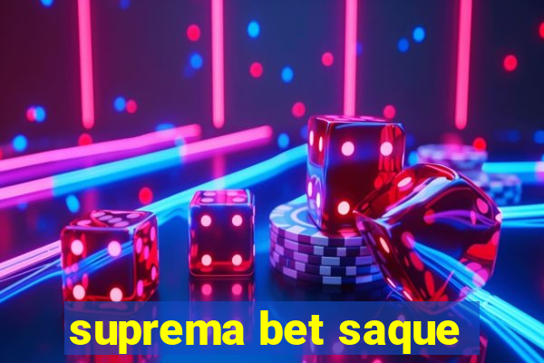 suprema bet saque