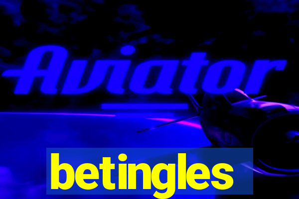 betingles