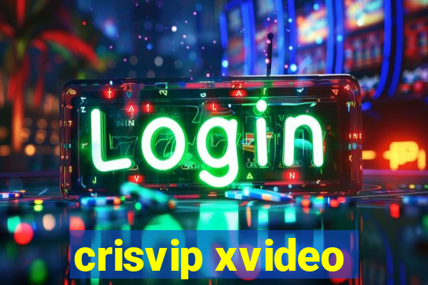 crisvip xvideo