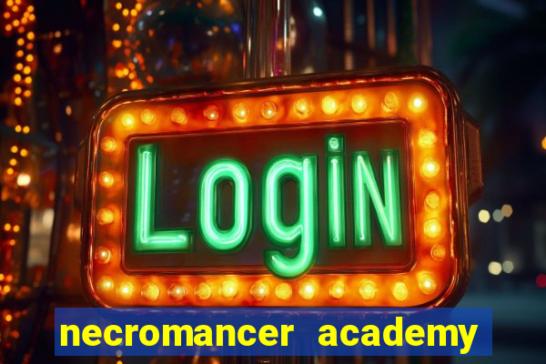 necromancer academy and the genius summoner 50