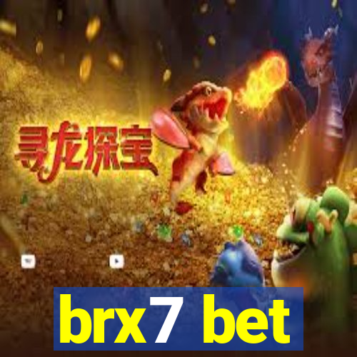 brx7 bet